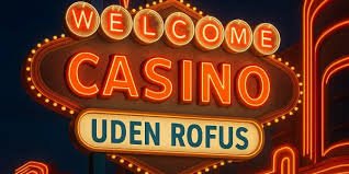 Udenlandske Casinoer Uden ROFUS Fordele og Ulemper